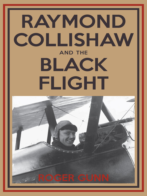 Title details for Raymond Collishaw and the Black Flight by Roger Gunn - Available